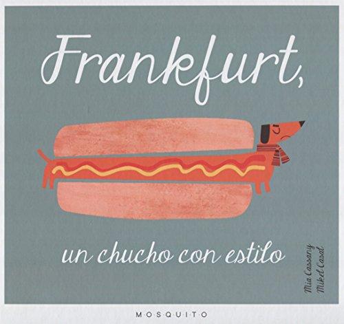 Frankfurt, un chucho con estilo