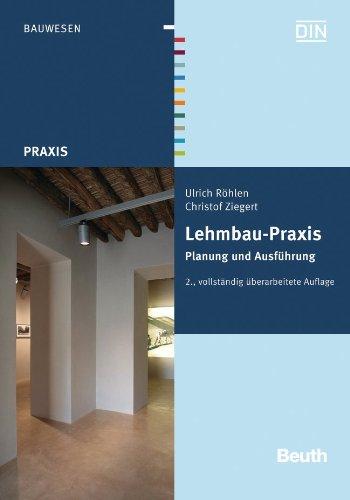 Lehmbau-Praxis: Planung und Ausführung