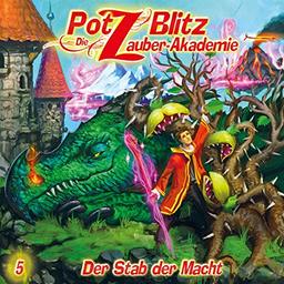 Potz Blitz 05 - Der Stab der Macht