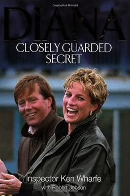 Diana: Closely Guarded Secret (Diana Princess of Wales)