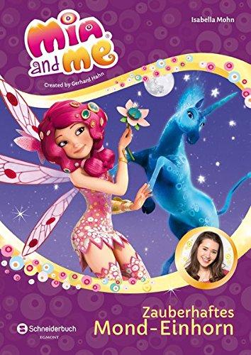 Mia and me - Staffel 3, Band 04: Zauberhaftes Mond-Einhorn