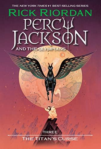 Percy Jackson and the Olympians, Book Three The Titan's Curse (Percy Jackson & the Olympians, 3)