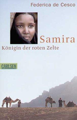 Samira. Königin der roten Zelte.