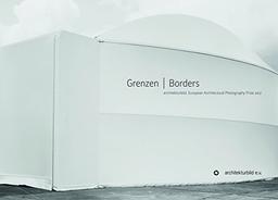 Grenzen. Borders: European Architectural Photography Prize 2017