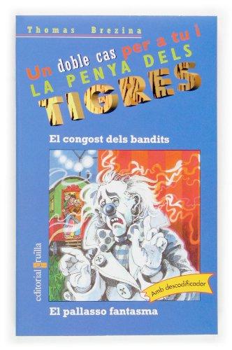 El congost dels bandits / El pallasso fantasma (Equipo tigre, Band 2)