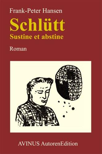 Schlütt. Sustine et abstine