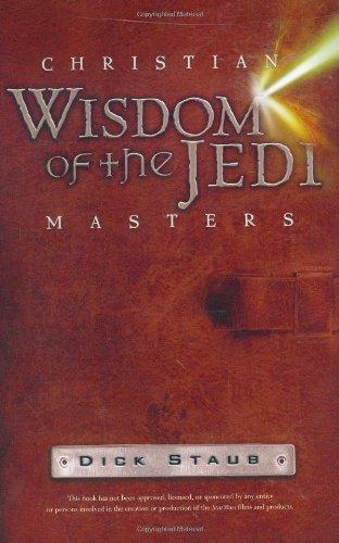 Christian Wisdom of the Jedi Masters: Lost Wisdom of the Ancient Masters