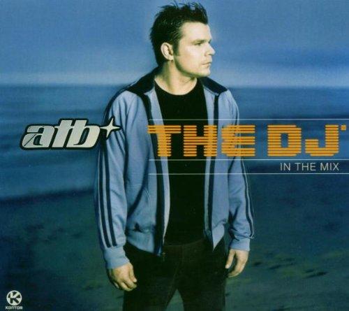 Atb the DJ-in the Mix