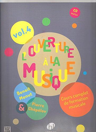 L'Ouverture a la Musique V4 +CD --- Formation Musicale