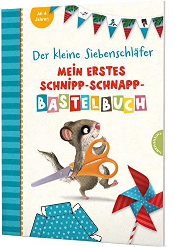 Der kleine Siebenschläfer: Mein erstes Schnipp-Schnapp-Bastelbuch: Einfache Bastelideen aus Papier für Kinder ab 3 Jahren