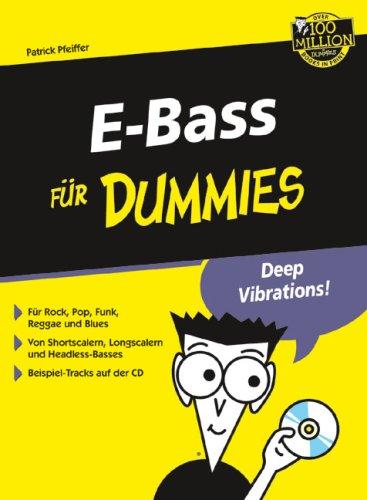 E-Bass für Dummies: Für Rock, Pop, Funk, Reggae und Blues. Rock around the Bass (Fur Dummies)