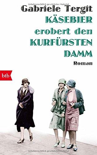 Käsebier erobert den Kurfürstendamm: Roman