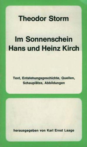 Im Sonnenschein. Hans und Heinz Kirch. Text, Entstehungsgeschichte, Quellen, Schauplätze