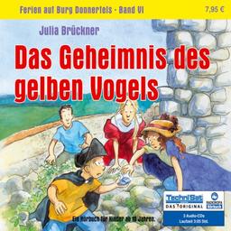 Das Geheimnis des gelben Vogels: Ferien auf Burg Donnerfels, Band 6