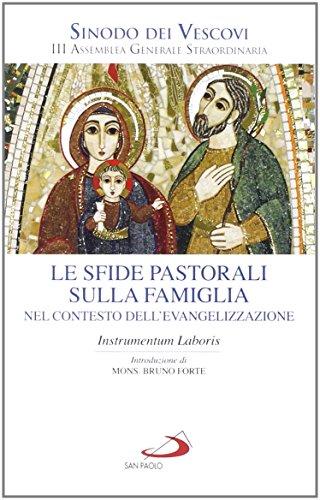 Le sfide pastorali sulla famiglia nel contesto dell'evangelizzazione. Instrumentum laboris