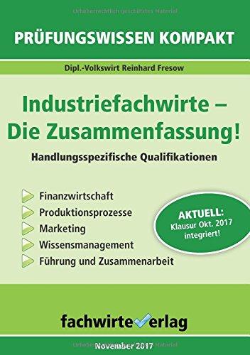 Industriefachwirte: Die Zusammenfassung: Handlungsspezifische Qualifikationen