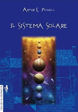 Il sistema solare. Ediz. integrale (I blu della caminata)