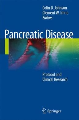 Pancreatic Disease: Protocols and Clinical Research