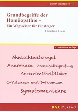 Grundbegriffe der Homöopathie: Ein Wegweiser für Einsteiger