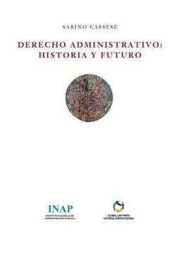 Derecho Administrativo: Historia y Futuro