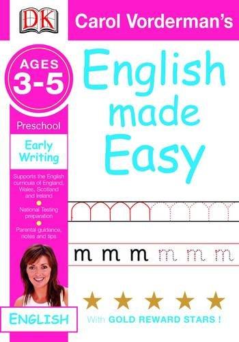 English Made Easy Early Writing Preschool Ages 3-5 (Carol Vorderman's English Made Easy)