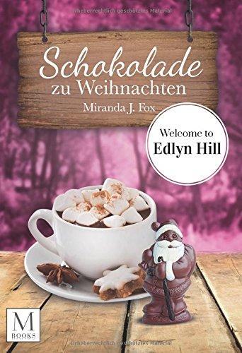 Schokolade zu Weihnachten: Welcome To Edlyn Hill