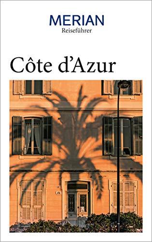 MERIAN Reiseführer Côte d'Azur: Mit Extra-Karte zum Herausnehmen