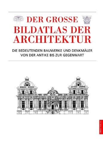 Der große Bildatlas der Architektur