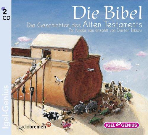 Die Bibel. 2 CDs: Die Geschichten des Alten Testaments