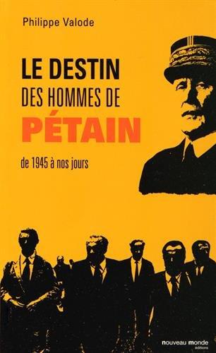 Le destin des hommes de Pétain