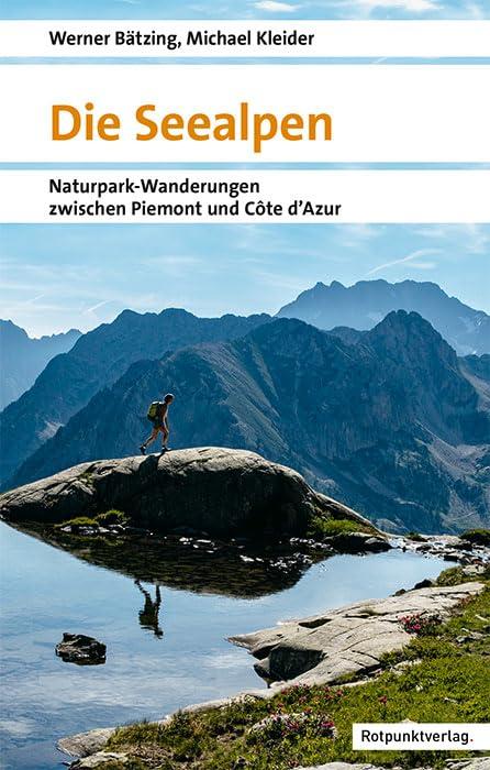 Die Seealpen: Naturpark-Wanderungen zwischen Piemont und Côte d’Azur (Naturpunkt)