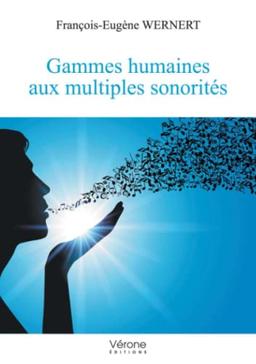 Gammes humaines aux multiples sonorités