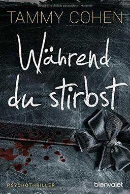 Während du stirbst: Psychothriller