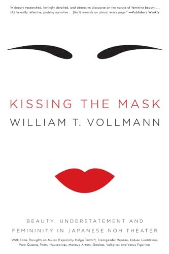 Kissing the Mask: Beauty, Understatement and Femininity in Japanese Noh Theater