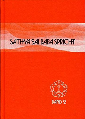 Sathya Sai Baba spricht / Sathya Sai Baba spricht Band 2: Ansprachen aus der Zeit von 1960-62