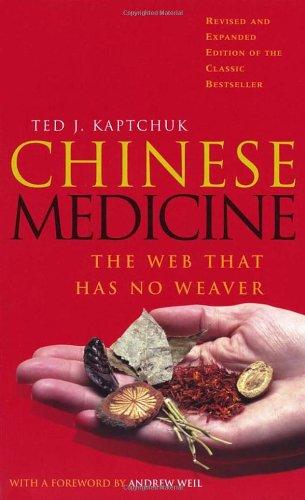 Chinese Medicine: The Web That Has No Weaver