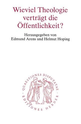 Wieviel Theologie verträgt die Öffentlichkeit?