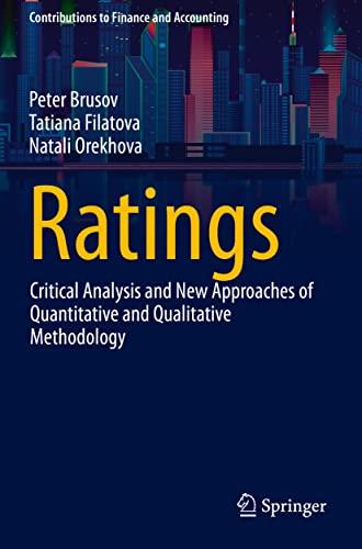 Ratings: Critical Analysis and New Approaches of Quantitative and Qualitative Methodology (Contributions to Finance and Accounting)