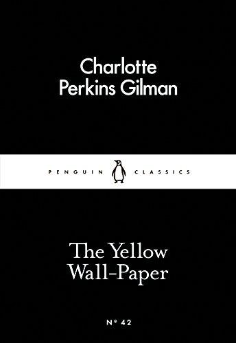 The Yellow Wall-Paper (Little Black Classics 42)