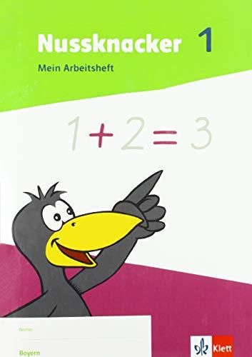 Nussknacker 1. Ausgabe Bayern: Mein Arbeitsheft Klasse 1 (Nussknacker. Ausgabe für Bayern ab 2021)