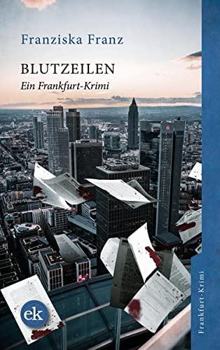 Blutzeilen: Ein Frankfurt-Krimi