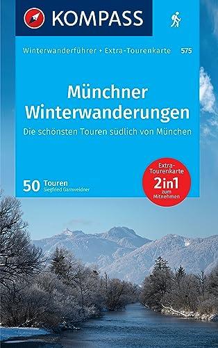 KOMPASS Wanderführer Münchner Winterwanderungen, 50 Touren: mit Extra-Tourenkarte Maßstab 1:80.000, GPX-Daten zum Download