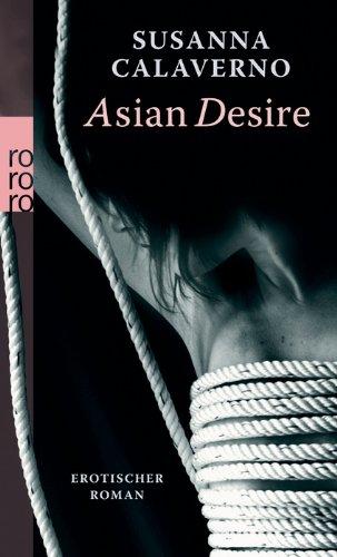 Asian Desire: Erotischer Roman