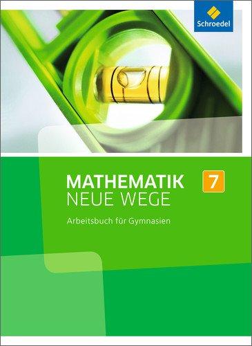 Mathematik Neue Wege SI - Ausgabe 2013 für Nordrhein-Westfalen: Arbeitsbuch 7