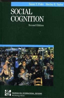 Social Cognition (McGraw-Hill Series in Social Psychology)