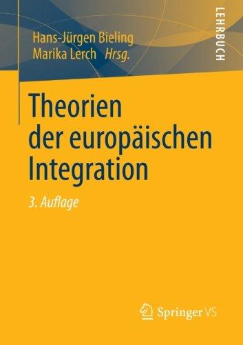 Theorien der Europäischen Integration (German Edition)