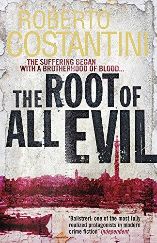 The Root of All Evil: Commissario Balistreri Trilogy 2