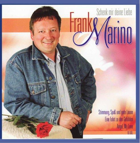 Frank Marino - Schenk mit deine Liebe