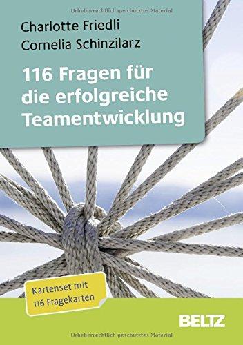 116 Fragen für die erfolgreiche Teamentwicklung: Fragekarten mit 12-seitigem Booklet (Beltz Weiterbildung)