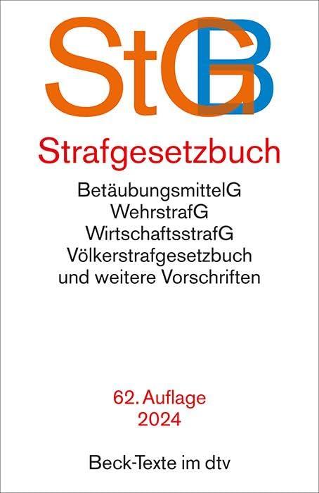 Strafgesetzbuch: mit Einführungsgesetz, Völkerstrafgesetzbuch, Wehrstrafgesetz, Wirtschaftsstrafgesetz, Betäubungsmittelgesetz, Versammlungsgesetz, ... des Nebenstrafrechts (Beck-Texte im dtv)